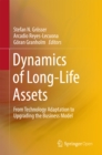 Dynamics of Long-Life Assets : From Technology Adaptation to Upgrading the Business Model - eBook