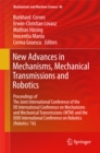 New Advances in Mechanisms, Mechanical Transmissions and Robotics : Proceedings of The Joint International Conference of the XII International Conference on Mechanisms and Mechanical Transmissions (MT - eBook