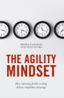 The Agility Mindset : How reframing flexible working delivers competitive advantage - eBook