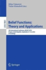 Belief Functions: Theory and Applications : 4th International Conference, BELIEF 2016, Prague, Czech Republic, September 21-23, 2016, Proceedings - Book
