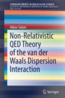 Non-Relativistic QED Theory of the van der Waals Dispersion Interaction - Book