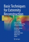 Basic Techniques for Extremity Reconstruction : External Fixator Applications According to Ilizarov Principles - Book