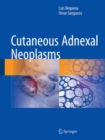Cutaneous Adnexal Neoplasms - eBook