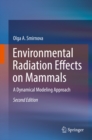 Environmental Radiation Effects on Mammals : A Dynamical Modeling Approach - eBook