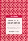 Practical Economics : Economic Transformation and Government Reform in Georgia 2004-2012 - eBook