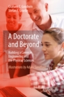 A Doctorate and Beyond : Building a Career in Engineering and the Physical Sciences - eBook