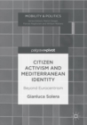 Citizen Activism and Mediterranean Identity : Beyond Eurocentrism - eBook