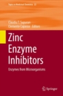 Zinc Enzyme Inhibitors : Enzymes from Microorganisms - eBook