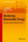 Marketing Renewable Energy : Concepts, Business Models and Cases - eBook