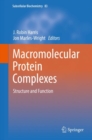 Macromolecular Protein Complexes : Structure and Function - eBook