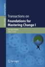 Transactions on Foundations for Mastering Change I - Book