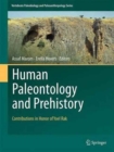 Human Paleontology and Prehistory : Contributions in Honor of Yoel Rak - Book