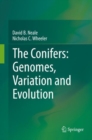 The Conifers: Genomes, Variation and Evolution - Book