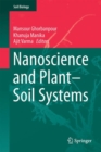 Nanoscience and Plant-Soil Systems - eBook