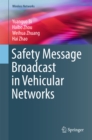 Safety Message Broadcast in Vehicular Networks - eBook