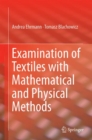 Examination of Textiles with Mathematical and Physical Methods - eBook