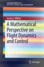 A Mathematical Perspective on Flight Dynamics and Control - eBook