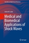 Medical and Biomedical Applications of Shock Waves - eBook