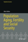 Population Aging, Fertility and Social Security - eBook
