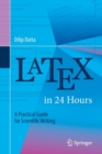 LaTeX in 24 Hours : A Practical Guide for Scientific Writing - Book