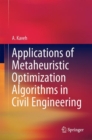 Applications of Metaheuristic Optimization Algorithms in Civil Engineering - eBook