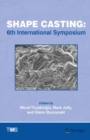 Shape Casting : 6th International Symposium - eBook