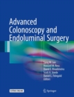 Advanced Colonoscopy and Endoluminal Surgery - eBook