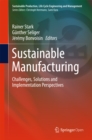 Sustainable Manufacturing : Challenges, Solutions and Implementation Perspectives - eBook