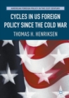 Cycles in US Foreign Policy since the Cold War - eBook