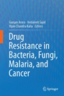Drug Resistance in Bacteria, Fungi, Malaria, and Cancer - eBook