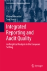 Integrated Reporting and Audit Quality : An Empirical Analysis in the European Setting - eBook