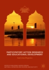 Participatory Action Research and Educational Development : South Asian Perspectives - eBook