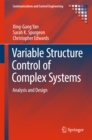 Variable Structure Control of Complex Systems : Analysis and Design - eBook