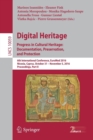 Digital Heritage. Progress in Cultural Heritage: Documentation, Preservation, and Protection : 6th International Conference, EuroMed 2016, Nicosia, Cyprus, October 31 – November 5, 2016, Proceedings, - Book