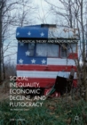 Social Inequality, Economic Decline, and Plutocracy : An American Crisis - eBook