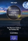 Astronomy of the Milky Way : The Observer's Guide to the Northern Sky - eBook