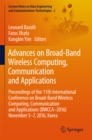 Advances on Broad-Band Wireless Computing, Communication and Applications : Proceedings of the 11th International Conference On Broad-Band Wireless Computing, Communication and Applications (BWCCA-201 - eBook