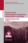 Security, Privacy, and Anonymity in Computation, Communication, and Storage : 9th International Conference, SpaCCS 2016, Zhangjiajie, China, November 16-18, 2016,  Proceedings - eBook