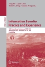 Information Security Practice and Experience : 12th International Conference, ISPEC 2016, Zhangjiajie, China, November 16-18, 2016, Proceedings - Book