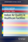 Indoor Air Quality in Healthcare Facilities - eBook