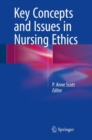Key Concepts and Issues in Nursing Ethics - Book