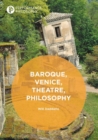 Baroque, Venice, Theatre, Philosophy - eBook