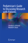Pediatrician's Guide to Discussing Research with Patients - eBook