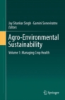 Agro-Environmental Sustainability : Volume 1: Managing Crop Health - eBook