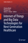 Internet of Things and Big Data Technologies for Next Generation Healthcare - eBook