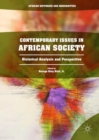 Contemporary Issues in African Society : Historical Analysis and Perspective - eBook