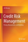 Credit Risk Management : Pricing, Measurement, and Modeling - eBook