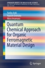 Quantum Chemical Approach for Organic Ferromagnetic Material Design - Book