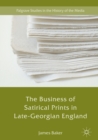 The Business of Satirical Prints in Late-Georgian England - eBook