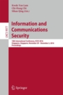 Information and Communications Security : 18th International Conference, ICICS 2016, Singapore, Singapore, November 29 – December 2, 2016, Proceedings - Book